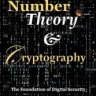 Introduction to Number Theory & Cryptography: The Foundation of Digital Security